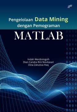 Pengelolaan Data Mining Dengan Pemrograman Matlab | Airlangga ...